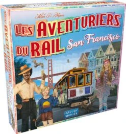 Aventuriers Du Rail (Les) : San Francisco