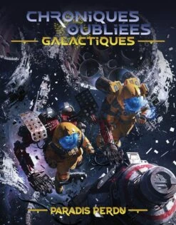 Chroniques Oubliées Galactiques: Paradis Perdu (frais De Port Gratuit)