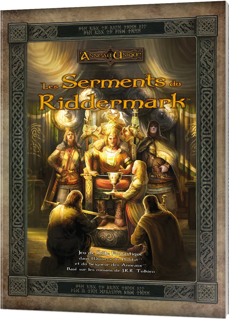 L’Anneau Unique : Les Serments Du Riddermark 1 L’Anneau Unique : Les Serments Du Riddermark