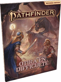 Pathfinder 2 : Otira En Difficulté
