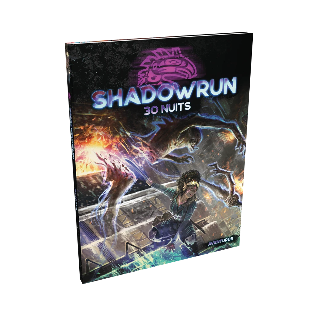 Shadowrun 6 : 30 Nuits 1 Shadowrun 6 : 30 Nuits