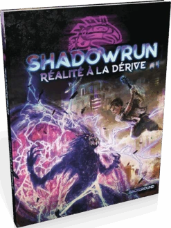 Shadowrun 6 : Réalité à La Dérive