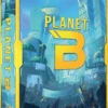 Planet B (PROMOTION)